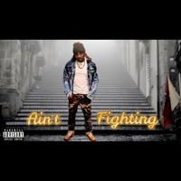 Ain't Fighting - Single - Ching America