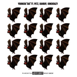 Bat (feat. Petz, Rahboy & KINGKRAZY) YOUNGGU