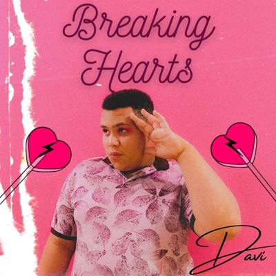 Breaking Hearts