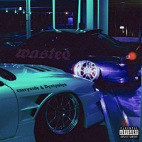 Wasted - Single - EVERYSXDE & Dystymiya