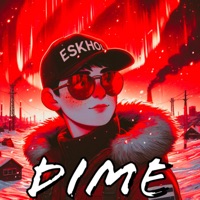 Dime - Single - Eskhol