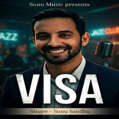Sonu Sandhu adlı sanatçının Visa - Single albümünü dinle