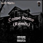 Come Home (Remix) - Single