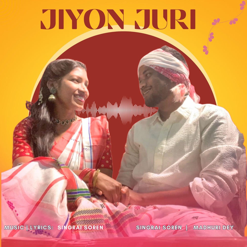 Обложка альбома «Jiyon Juri (feat. Madhuri Dey) - Single» — Singrai Soren