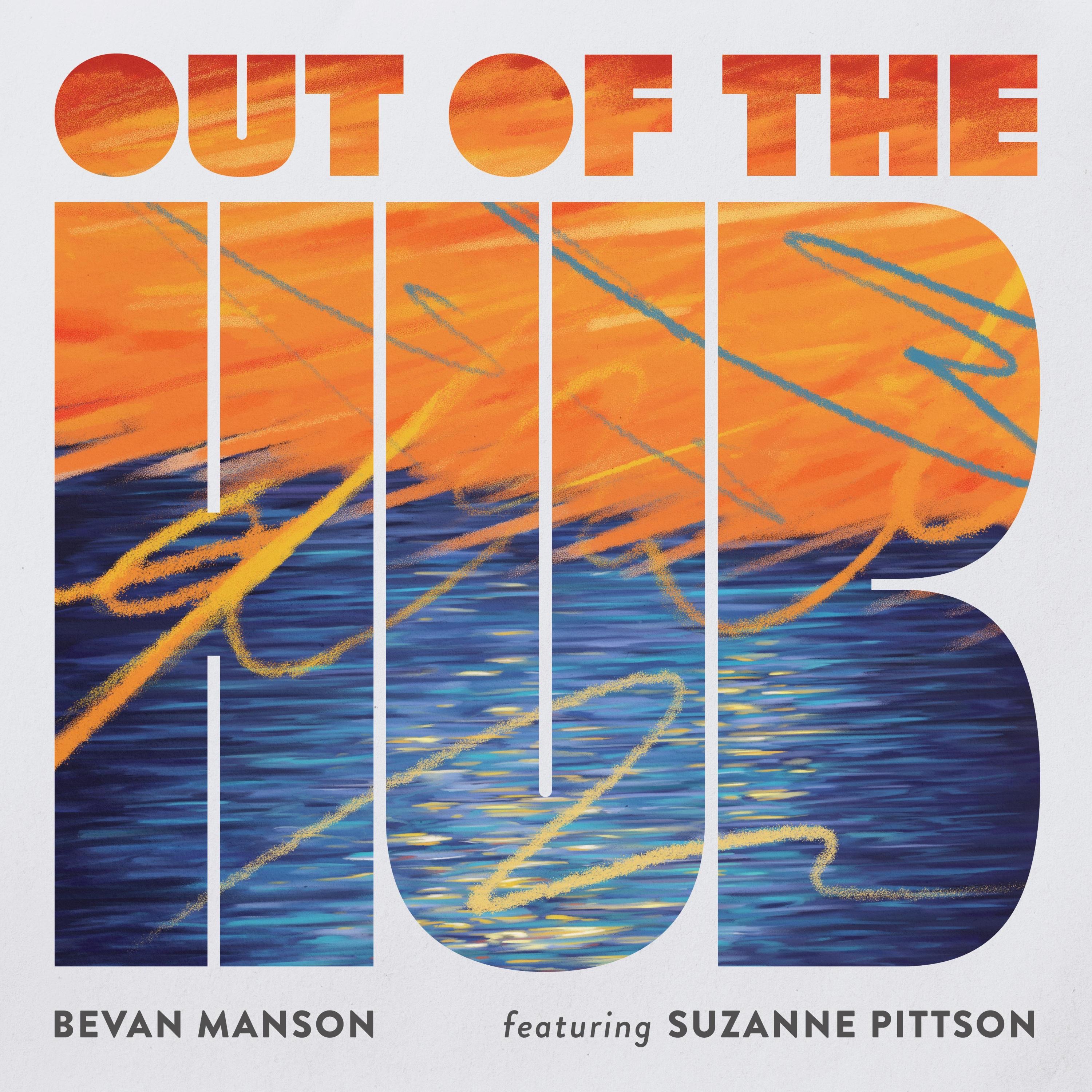 Out of the Hub (feat. Suzanne Pittson) - Single