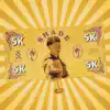 5K