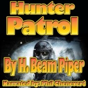 Hunter Patrol (Unabridged) - H. Beam Piper
