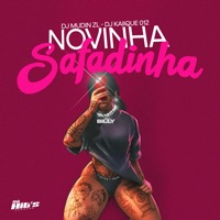 Novinha Safadinha - Single - DJ KAIIQUE 012 & DJ Mudin ZL