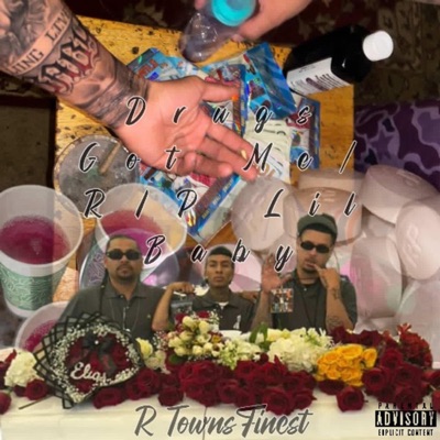 Drugs Got Me / RIP Lil Baby - Single