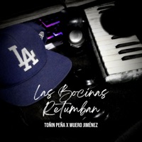 Las Bocinas Retumban - Single - Toñin Peña & Wuero Jiménez