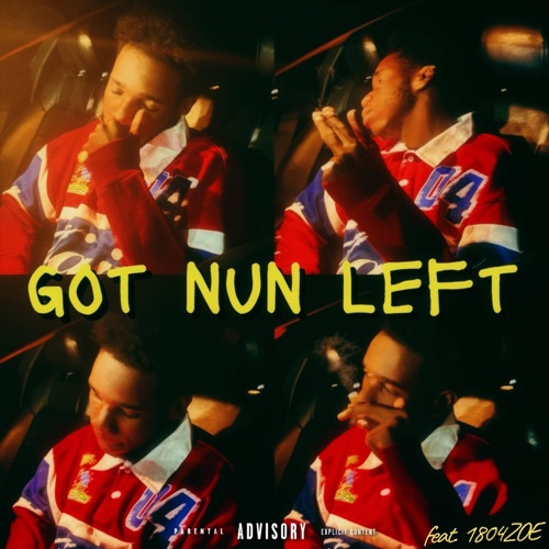 GOT NUN LEFT (feat. 1804 Zoe) - Single