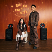 Bài Ca Em Viết (feat. Hustlang Robber)
