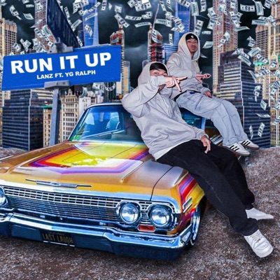 Run it up (feat. Yg.Ralph) - Single