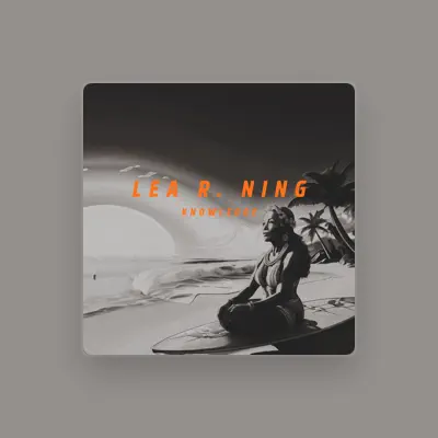 Listen to Lea R. Ning, watch music videos, read bio, see tour dates & more!