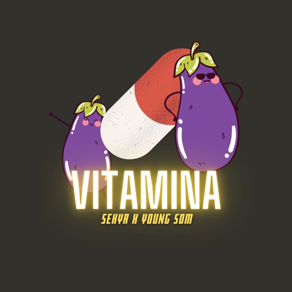 Vitamina (feat. Young Som)