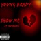 Show Me (feat. IZZYOUNG) - Young Brady lyrics