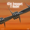 Chi hwayej f 9albi - Single