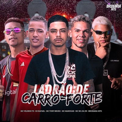 Ladrão de Carro Forte - Single