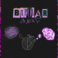 BIPOLAR (feat. JOTA & Encarstudios) - Single - G-BRY