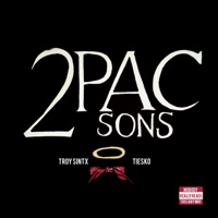 2PACSONS (feat. Tiesko) - Single - Troy SinTX