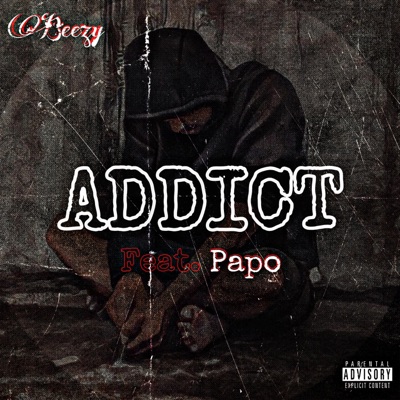 Addict (feat. Papo) - Single