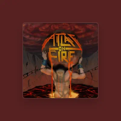 Listen to Atlas on Fire, watch music videos, read bio, see tour dates & more!