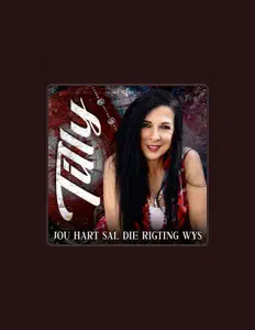 Escucha a Tilly, mira videos musicales, lee su biografía, consulta las fechas de las gira y más.