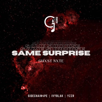 Same Suprise (feat. Sidechain4PE, Ivyblak & YZZR) - Single