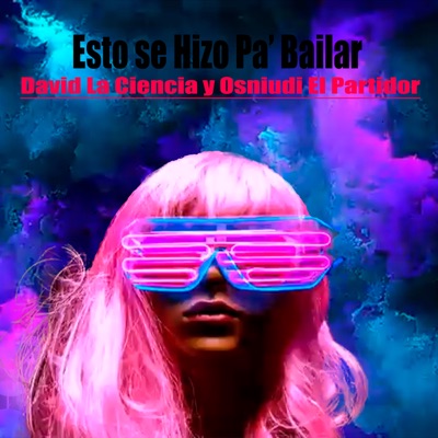 Esto Se Hizo Pa' Bailar - EP