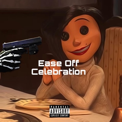 Ease Off Celebration - Single