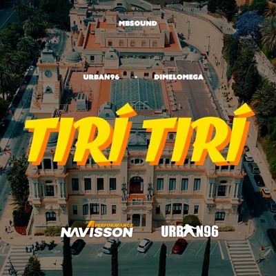 Tirí Tirí (feat. DIMELOMEGA) - Single