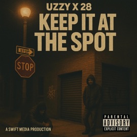Keep At The Spot (feat. 28) Uzzy