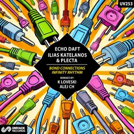 Infinity Rhythm (K Loveski Extended Remix) Ilias Katelanos, Plecta & Echo Daft