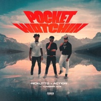 Pocket Watchin (feat. Rickutto & Yungeen Ace) - Single - YaBoiAction