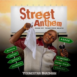 Street Anthem Youngstar Bhadman