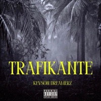 TRAFIKANTE - Single - Kevson Dreamerz