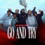 Go And Try (feat. Jp & Jil RC) - Single