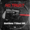 no trust (feat. 6lack5heep & SHDE) - Single