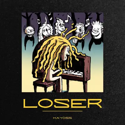 Ouça Loser de Kayoss.