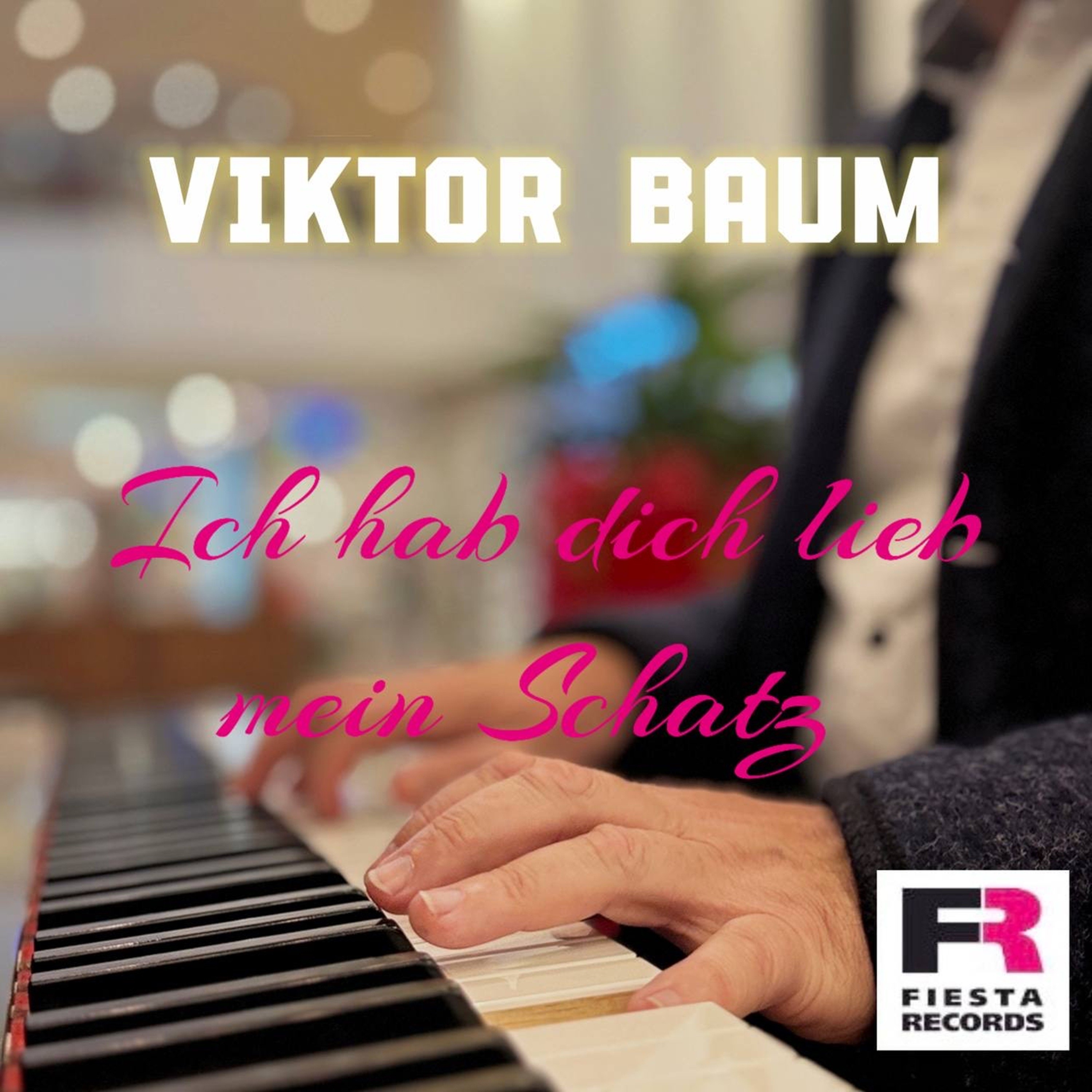 VIKTOR BAUM - Ich Hab Dich Lieb Mein Schatz