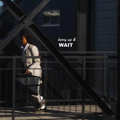 HURRY UP & WAIT - Single