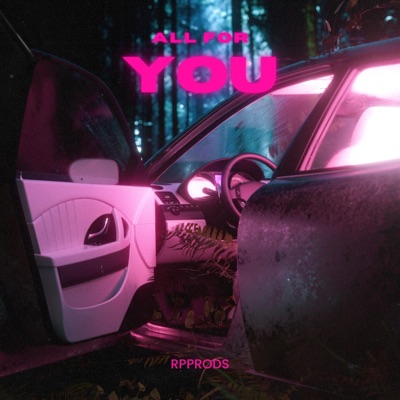 ALL FOR YOU - Single