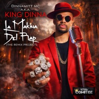 La Makina Del Rap (The Remix Project) - Dinnamitt Mc