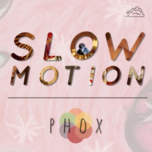 Slow Motion - Single