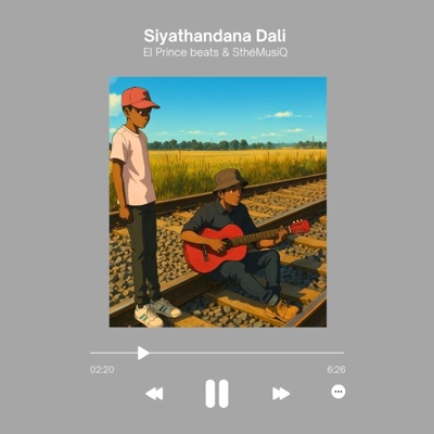 Siyathandana Dali (feat. SthéMusiQ) - Single