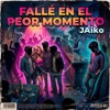 Fallé En El Peor Momento