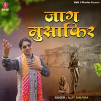 Jaag Musafir - Single - Ajay Sharma