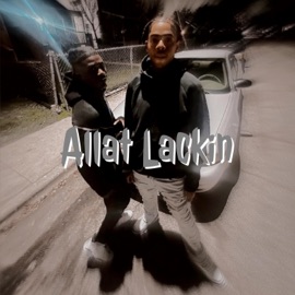 Allat Lackin (feat. Sitchy Kappa) 2.4.MENO