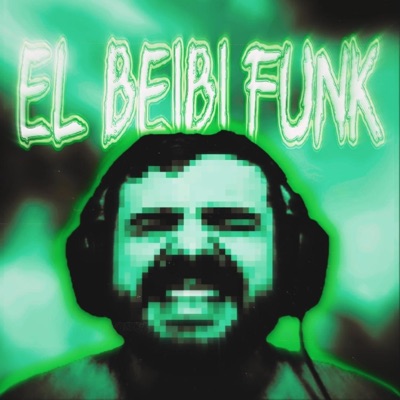 EL BEIBI FUNK (Ultra Slowed)