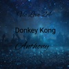 Donkey Kong - Single (feat. Anthony) - Single